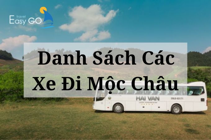 Danh sách các nhà xe đi Mộc Châu - Sơn La
