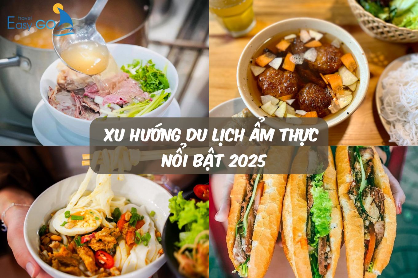 Xu hướng du lịch ẩm thực nổi bật 2025 của du khách Việt