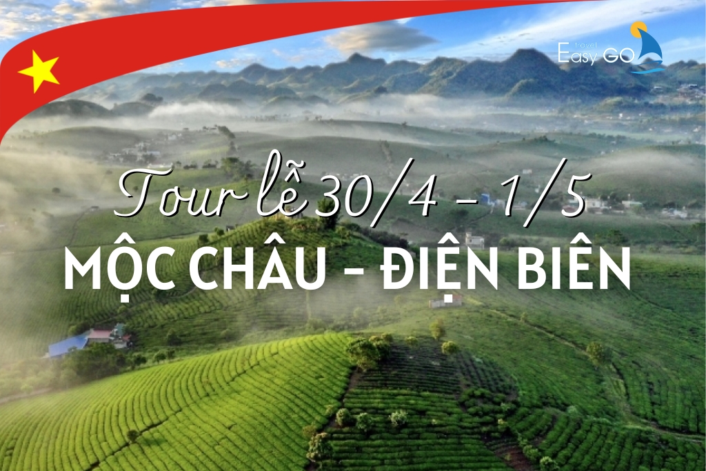 TOUR MỘC CHÂU - SƠN LA - ĐIÊN BIÊN 3N2Đ | TOUR LỄ 30/4