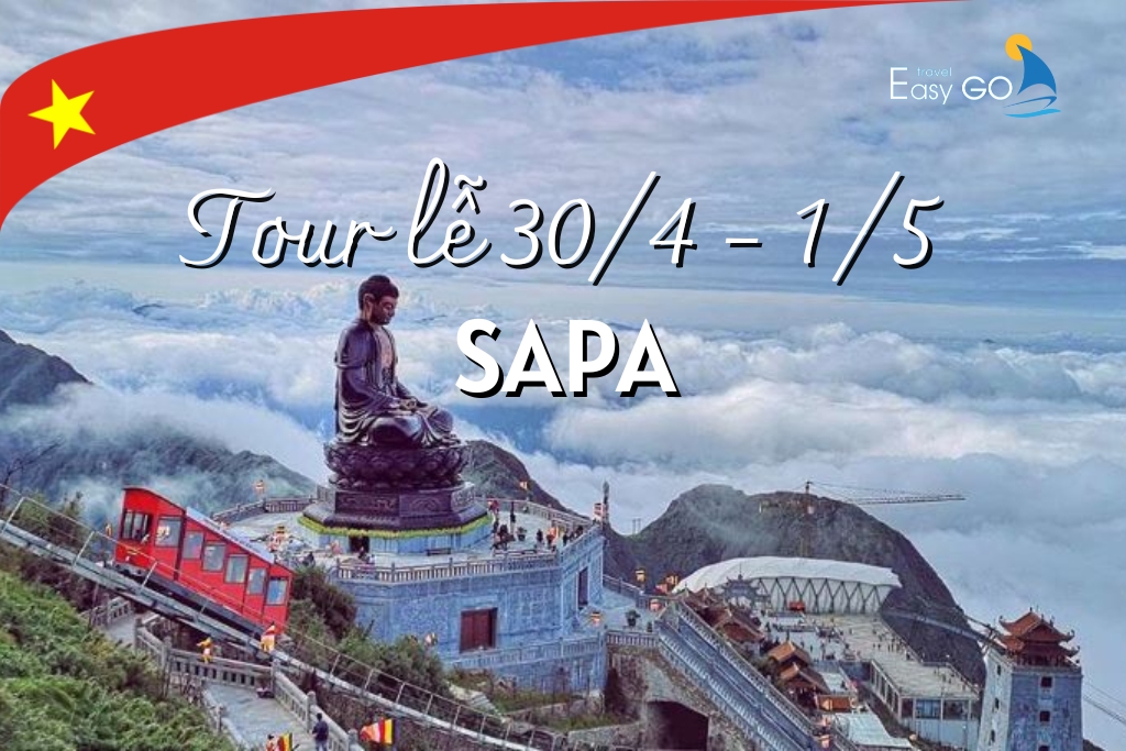 TOUR DU LỊCH HÀ NỘI - SAPA 3 NGÀY 2 ĐÊM | TOUR LỄ 30/4