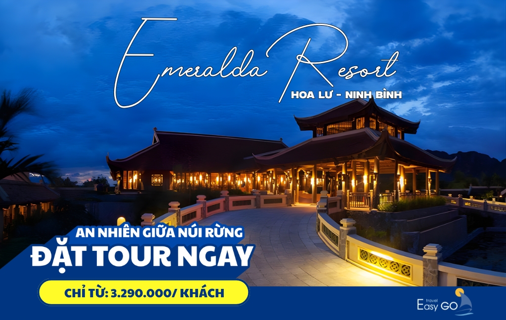 TOUR DU LỊCH HÀ NỘI - EMERALDA RESORT 2 NGÀY 1 ĐÊM