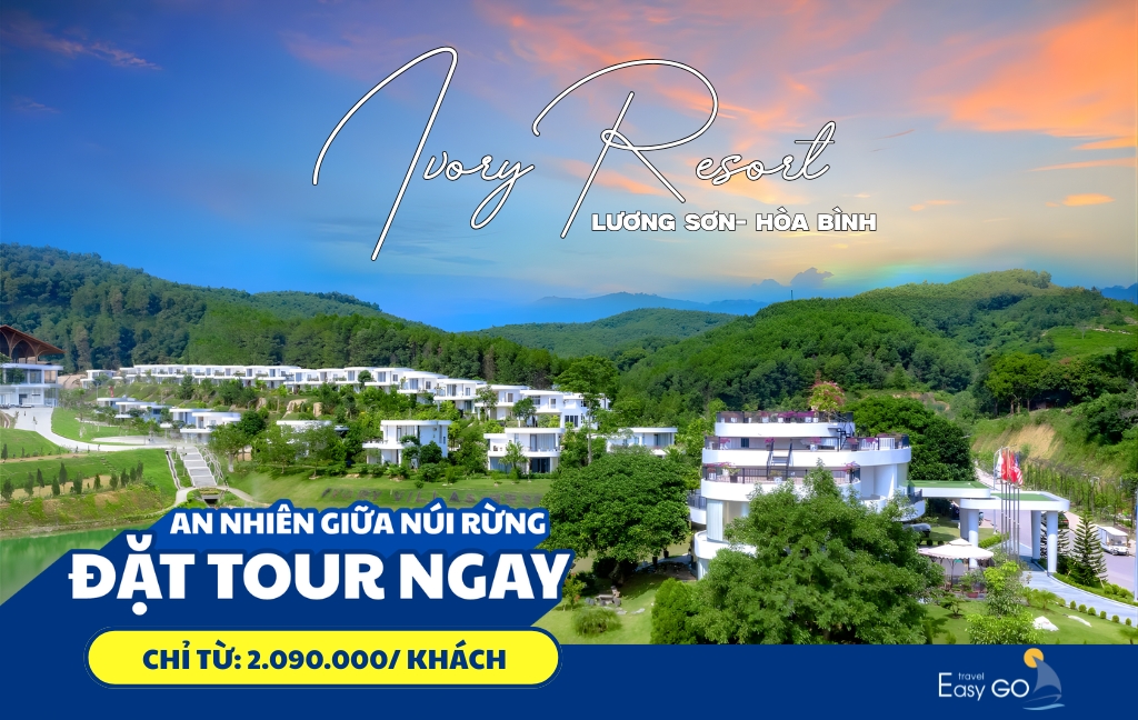 TOUR DU LỊCH HÀ NỘI – IVORY RESORT 2 NGÀY 1 ĐÊM