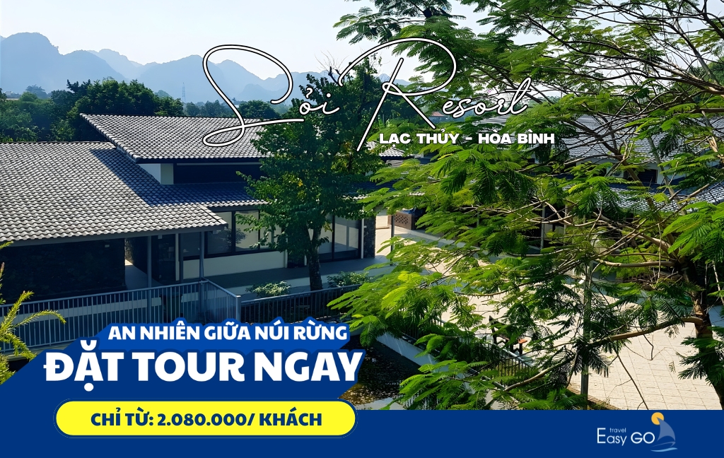 TOUR DU LỊCH HÀ NỘI - SỎI RESORT HÒA BÌNH 2 NGÀY 1 ĐÊM