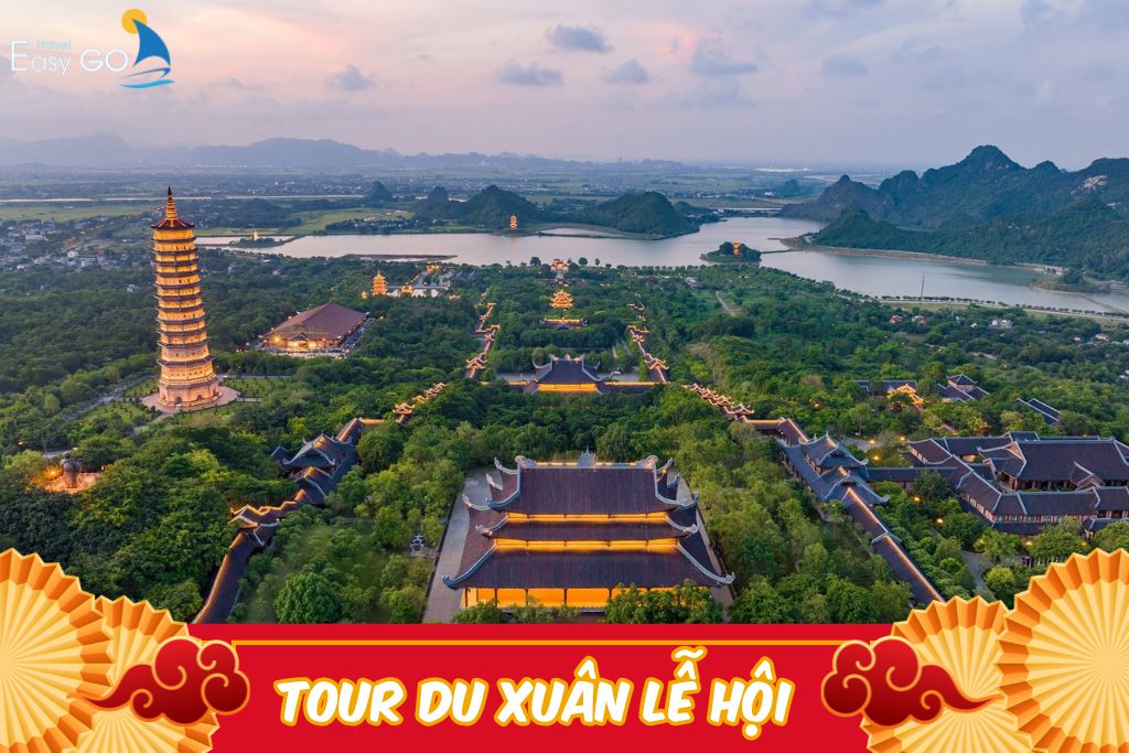 TOUR DU LỊCH TRÀNG AN - CHÙA BÁI ĐÍNH| TOUR LỄ HỘI DU XUÂN