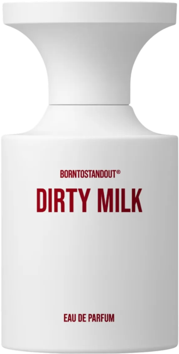 BORNTOSTANDOUT Dirty Milk