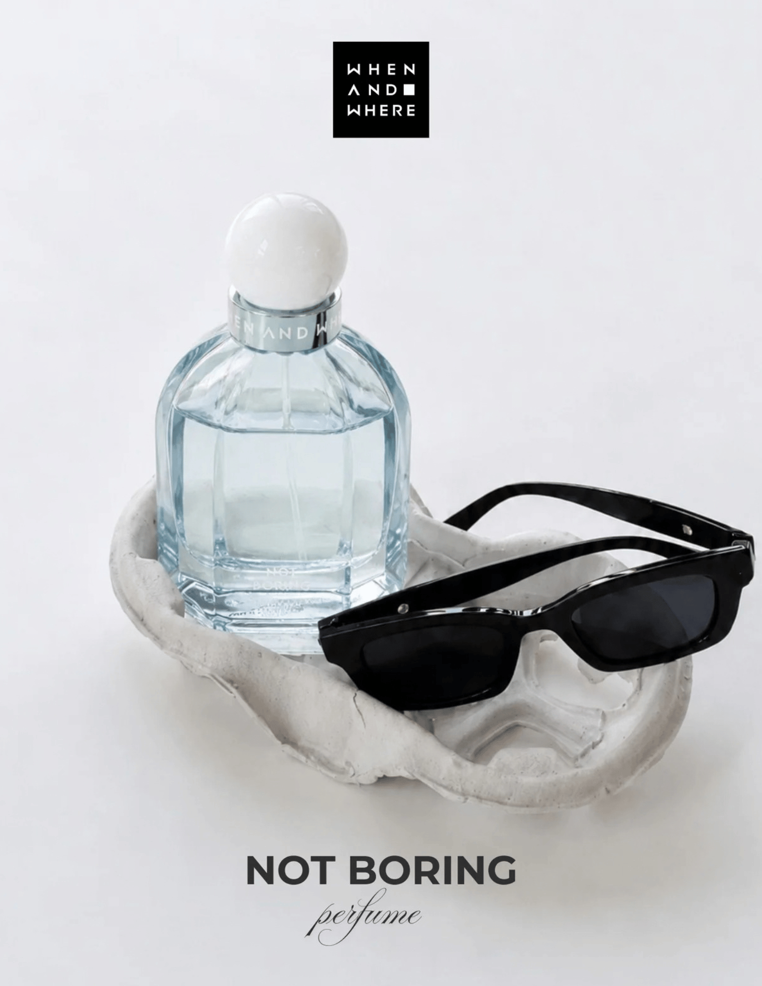 When And Where NOT BORING