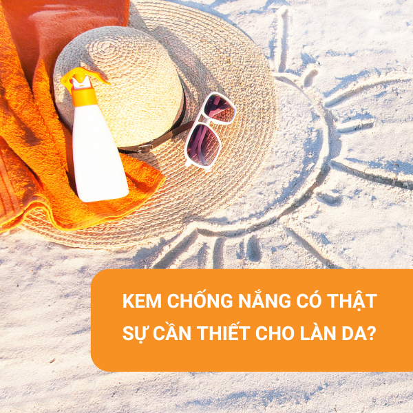 Kem chống nắng có thật sự cần thiết cho làn da?