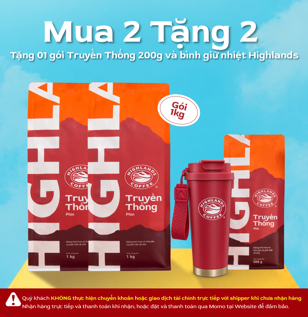 [MUA 2 TẶNG 2- Mua 2 gói Cà phê Bột Truyền Thống 1kg Tặng 01 gói Truyền thống 200g và 01 bình giữ nhiệt Highlands