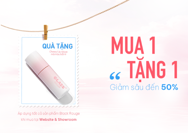 [DEAL HOT THÁNG 5] BLACK ROUGE TUNG ƯU ĐÃI MUA 1 TẶNG 1 – CHÀO HÈ 2026