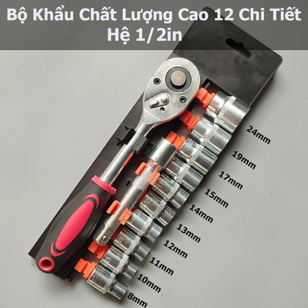 Bộ Khẩu SOCKET Gồm 12 Chi tiết từ 8 - 24mm Hệ 1/2 và 1/4