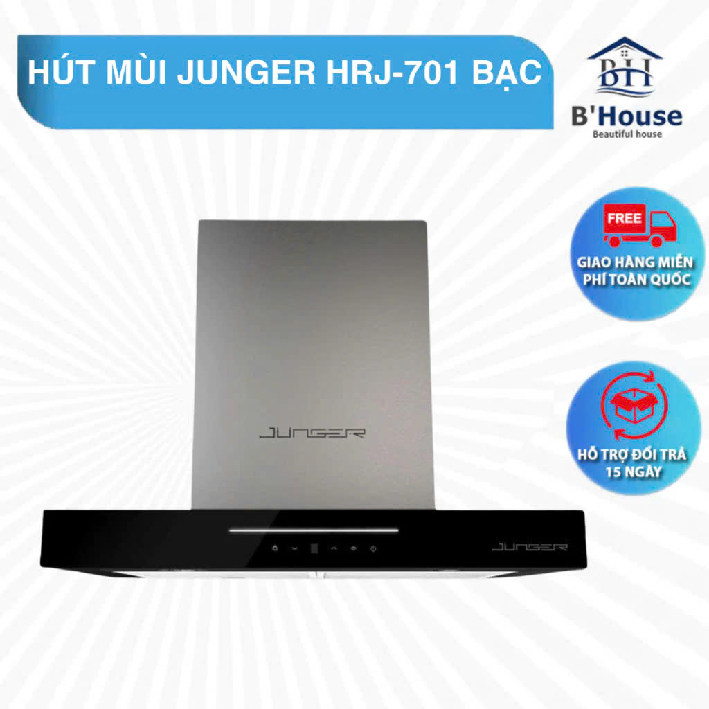 Máy Hút Mùi Junger HRJ-701 Bạc - Giải Pháp Tuyệt Vời Cho Không Gian Bếp Hiện Đại