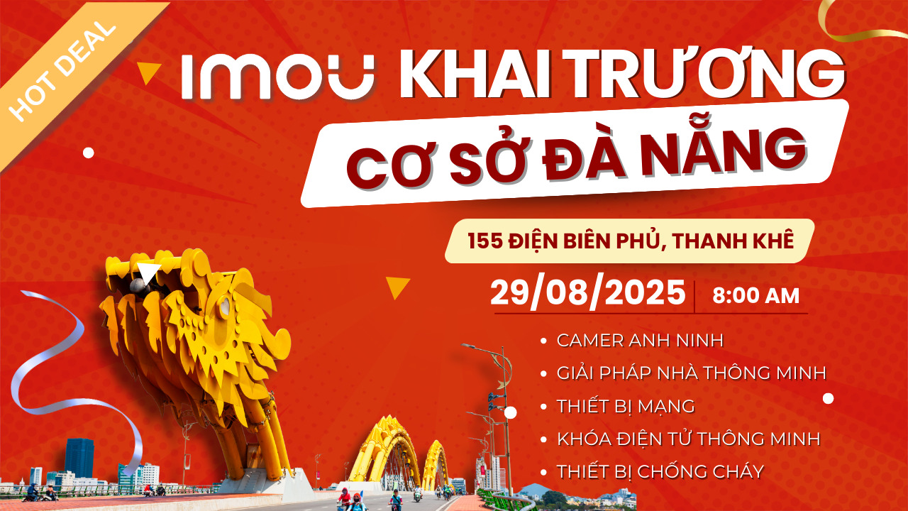 Tưng bừng khai trương chi nhánh Imou Home Đà Nẵng