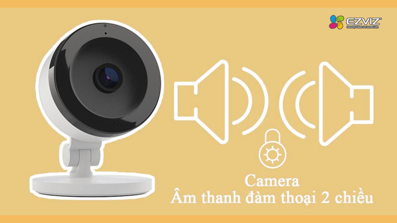 Camera Ezviz đàm thoại 2 chiều tốt nhất nên lắp đặt