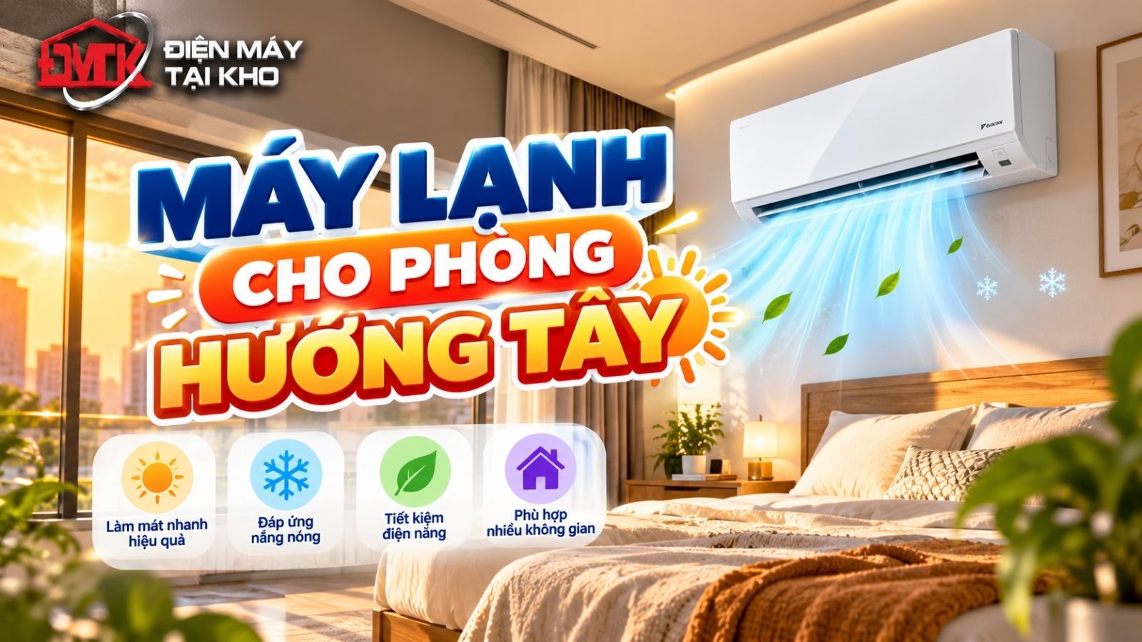 Máy Lạnh Cho Phòng Hướng Tây: Chọn Bao Nhiêu HP Để Mát Nhanh, Không Quá Tải?