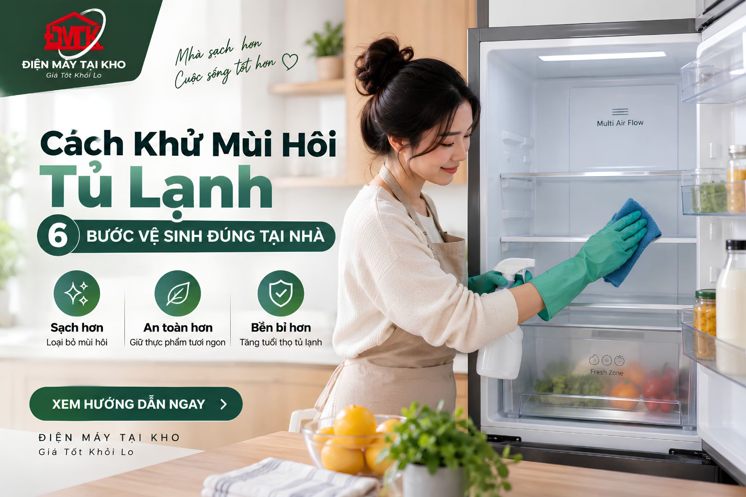 Cách khử mùi hôi tủ lạnh: 6 bước vệ sinh đúng tại nhà