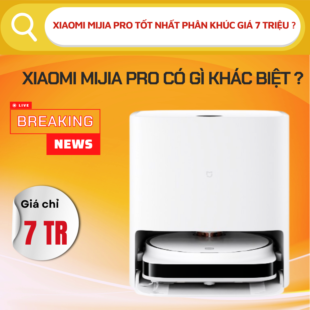 Robot Xiaomi Mijia Pro Ra Mắt Lực Hút 5000 Pa Giá Chỉ 7.899.000 VNĐ