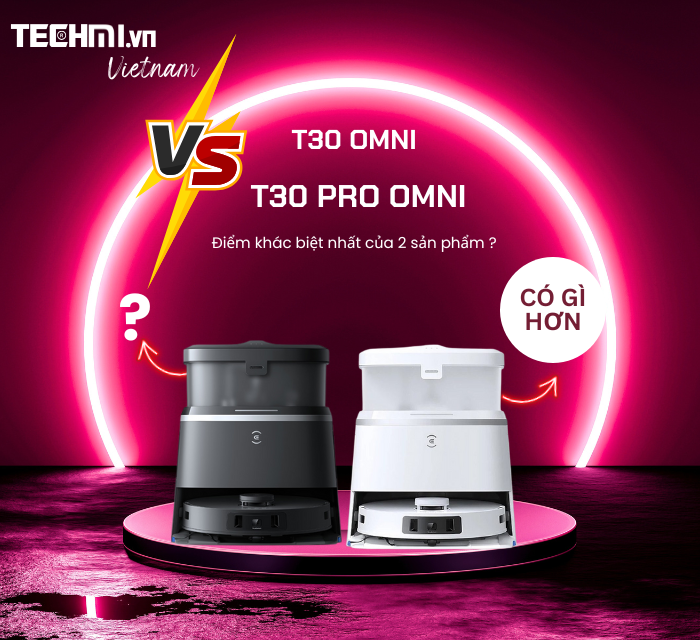 So Sánh Ecovacs T30 Pro Omni Và Ecovacs T30 Omni ?