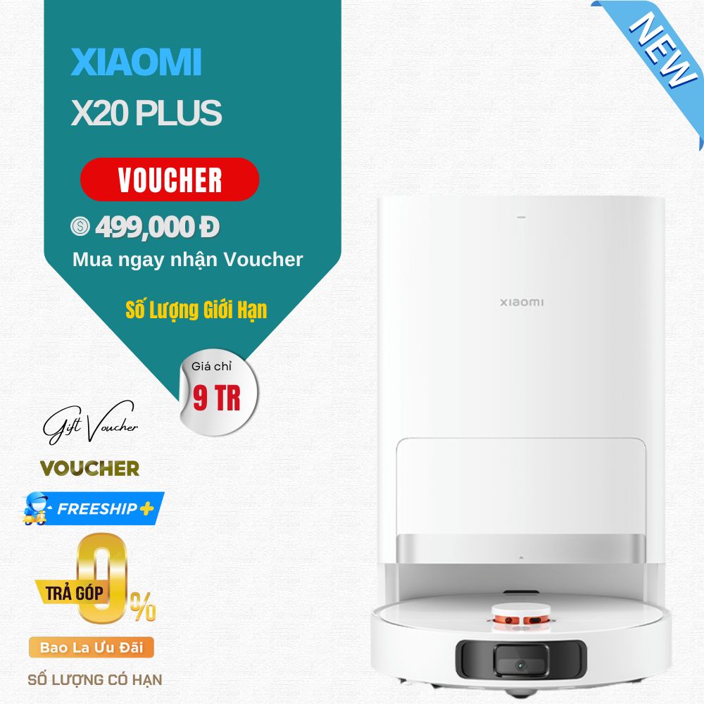Robot Hút Bụi Lau Nhà Xiaomi X20+ Lực Hút 6.000 Pa - Bản Quốc Tế