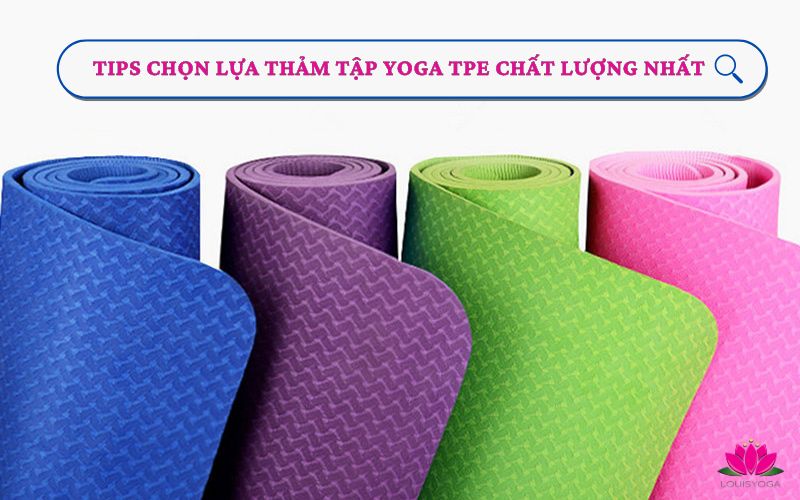 Tips chọn lựa thảm tập Yoga TPE chất lượng nhất