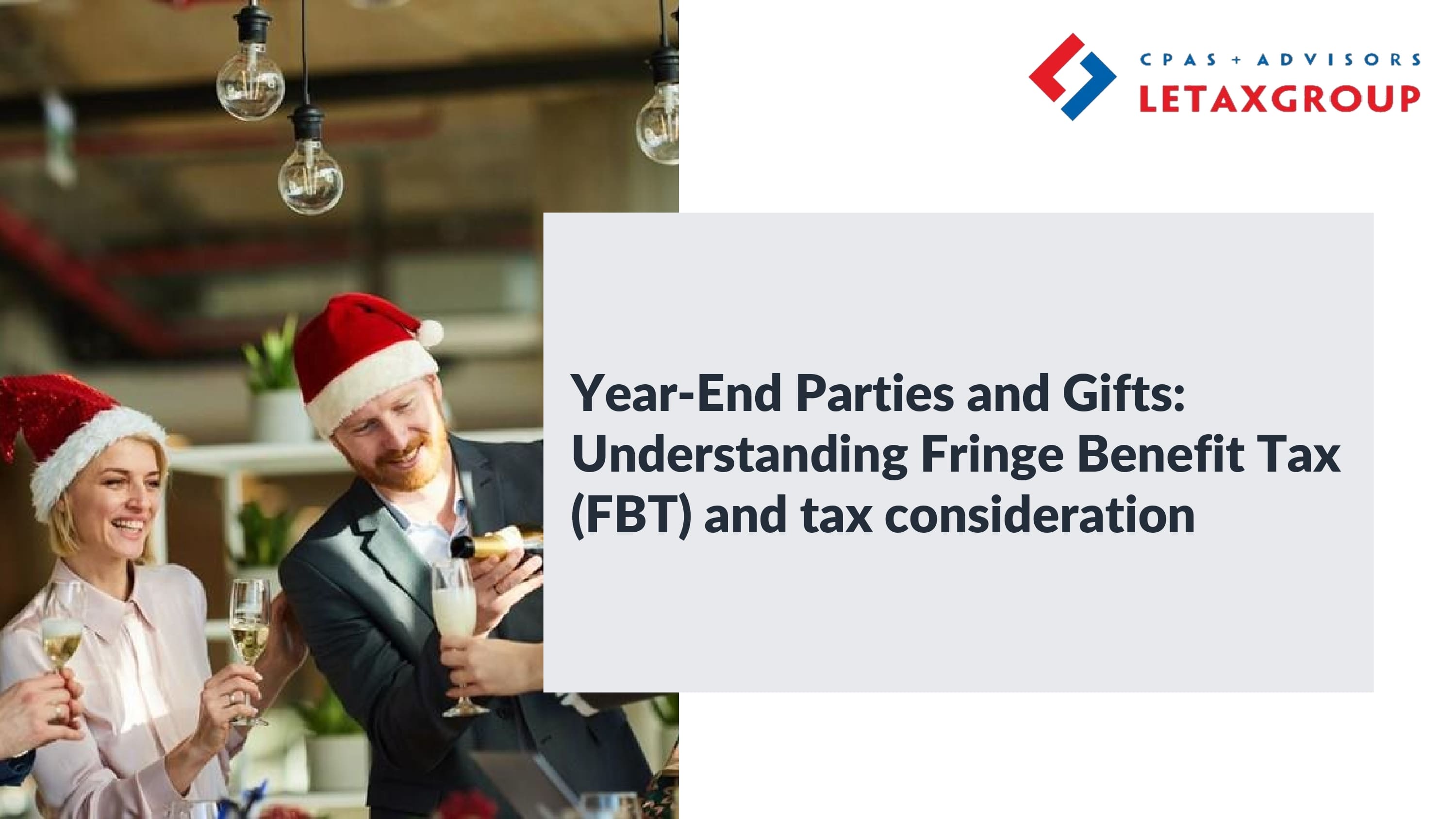 Year-End Parties and Gifts: Understanding Fringe Benefit Tax (FBT) and Tax Consideration