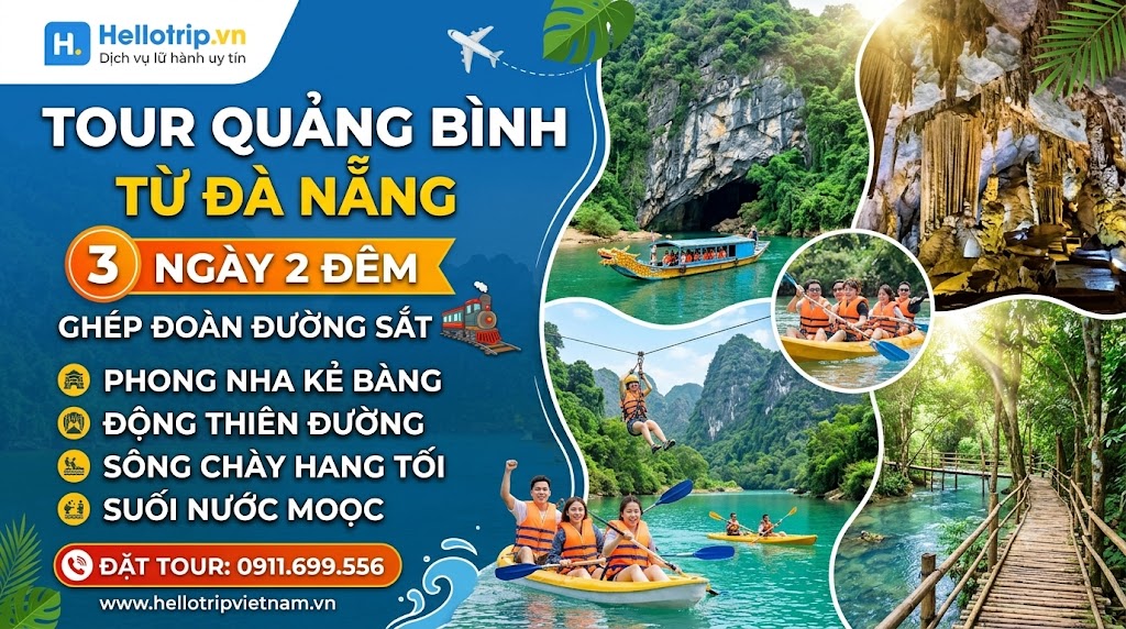 TOUR QUẢNG BÌNH TỪ ĐÀ NẴNG 3 NGÀY 2 ĐÊM (GHÉP ĐOÀN ĐƯỜNG SẮT) : Phong Nha Kẻ Bàng - Động Thiên Đường - Sông Chày Hang Tối - Suối nước Mooc