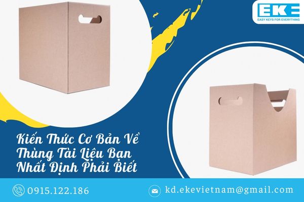Kiến Thức Cơ Bản Về Thùng Tài Liệu Bạn Nhất Định Phải Biết