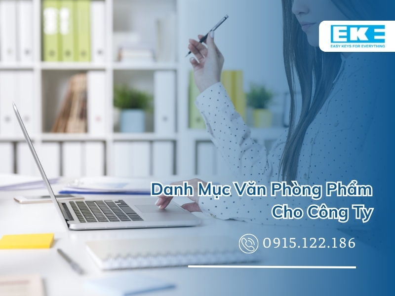 Danh Mục Văn Phòng Phẩm Cho Công Ty