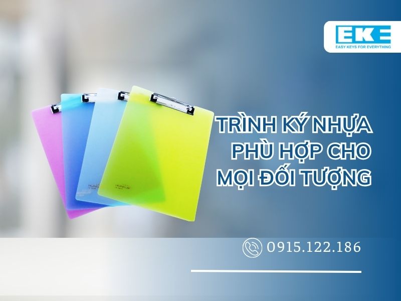 Trình Ký Nhựa Phù Hợp Cho Mọi Đối Tượng
