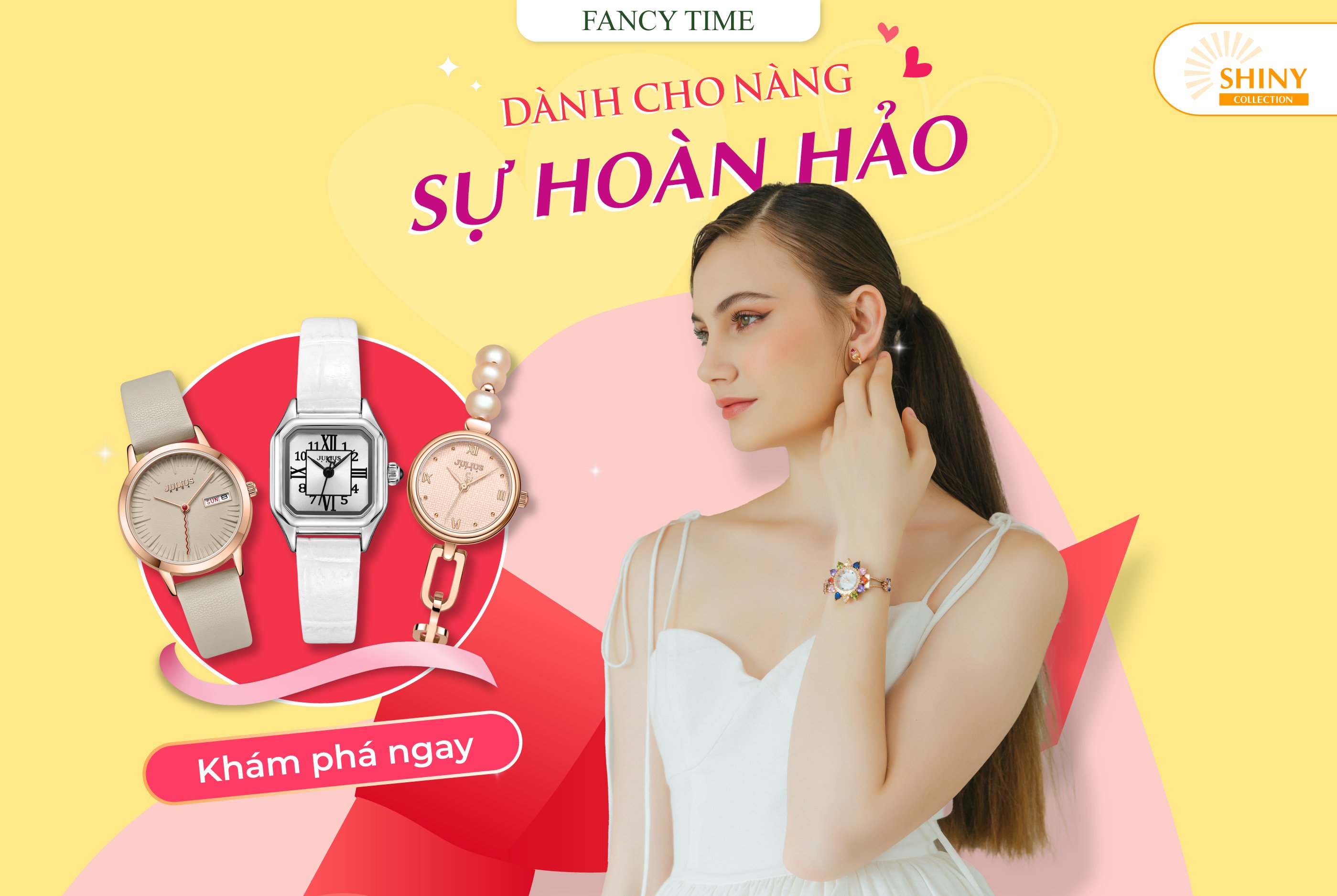 CẬN CẢNH BỘ SƯU TẬP SHINY TẠI FANCY TIME
