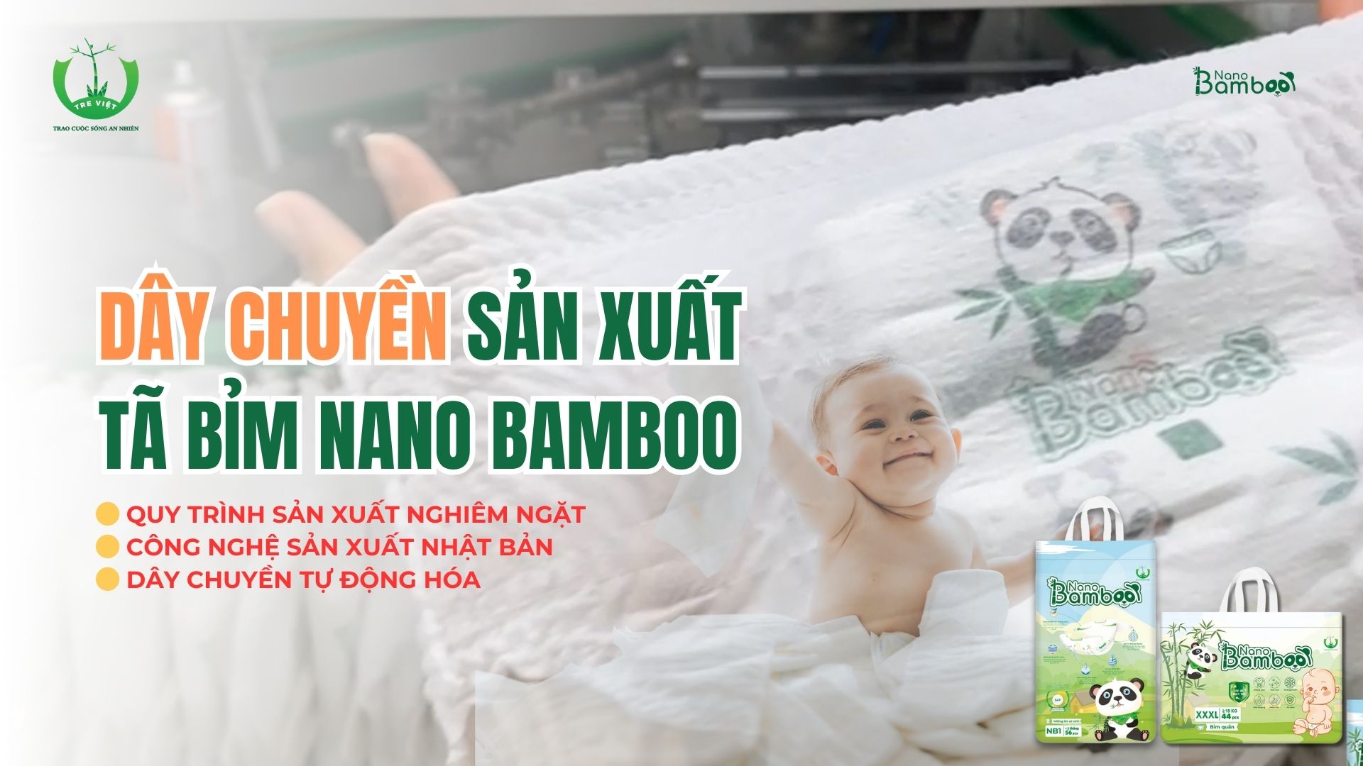 🏭 KHÁM PHÁ DÂY CHUYỀN SẢN XUẤT TÃ BỈM NANO BAMBOO 🏭 🏭 KHÁM PHÁ DÂY CHUYỀN SẢN XUẤT TÃ BỈM NANO BAMBOO 🏭