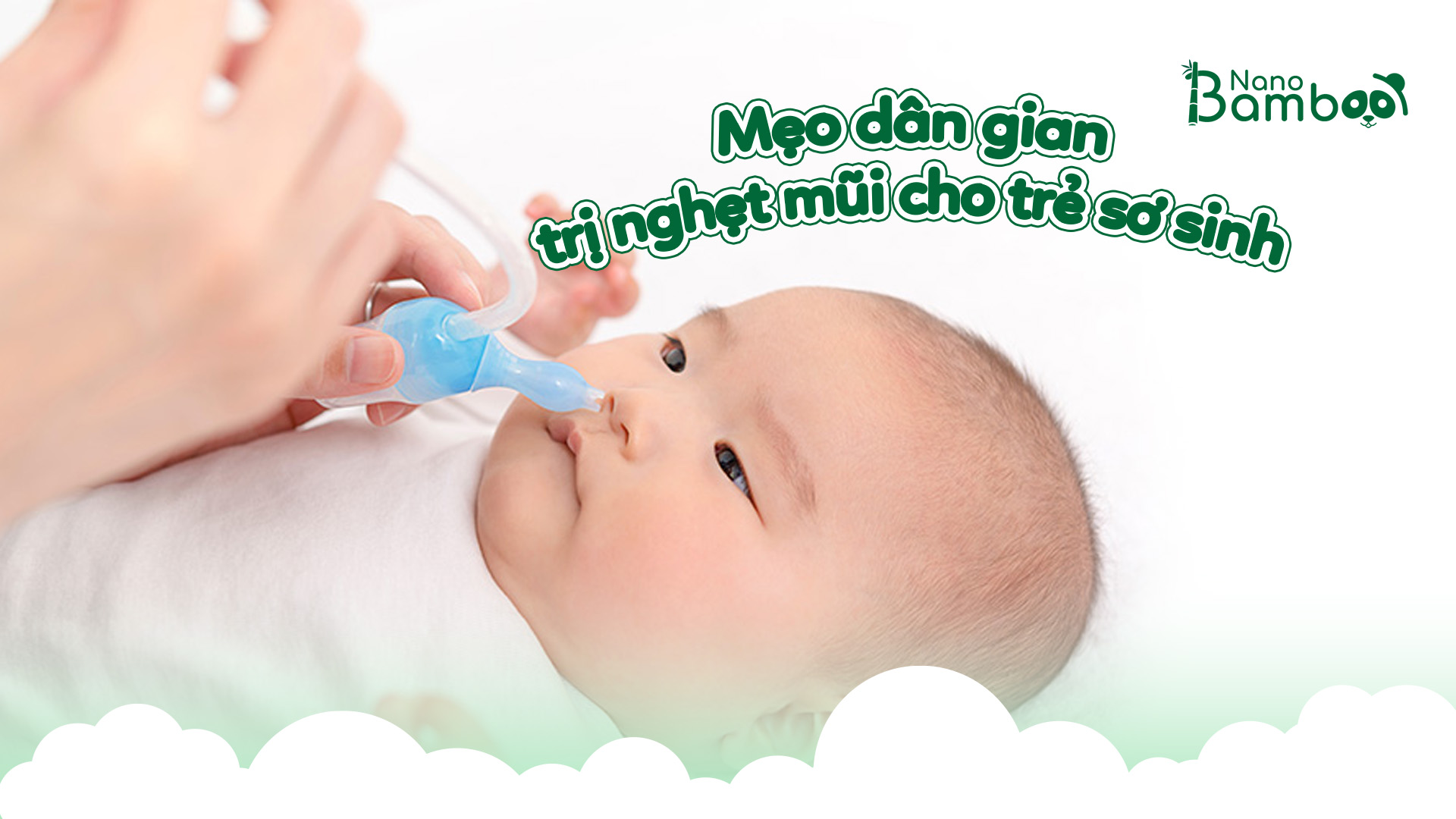 Mẹo Dân Gian Trị Nghẹt Mũi Cho Trẻ Sơ Sinh Mẹo Dân Gian Trị Nghẹt Mũi Cho Trẻ Sơ Sinh