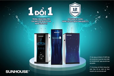 CHƯƠNG TRÌNH 1 ĐỔI 1 CHO MÁY LỌC NƯỚC R.O SUNHOUSE VÀ MÀNG LỌC R.O SUNHOUSE