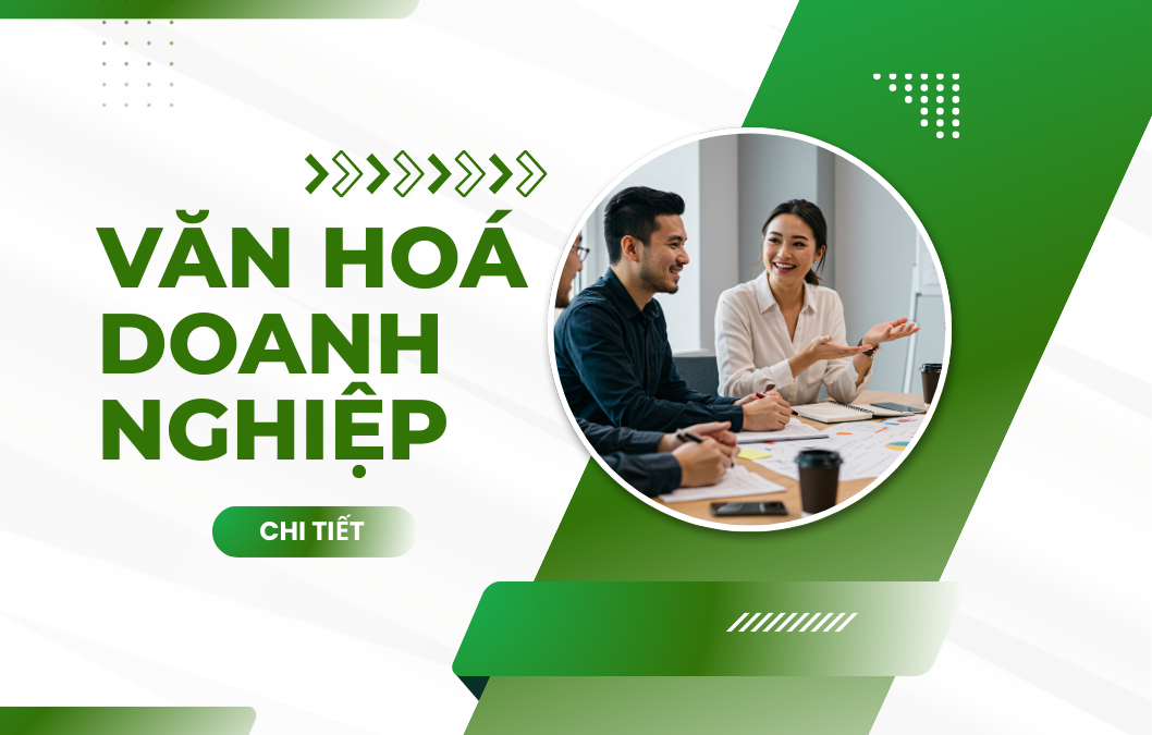 VĂN HOÁ DOANH NGHIỆP