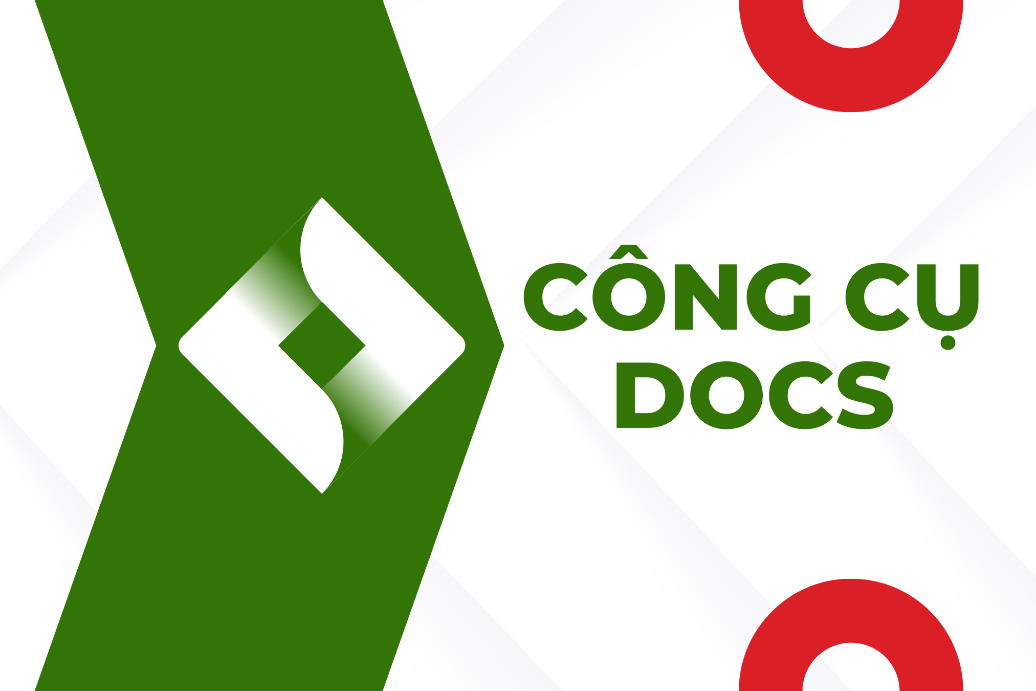 CÔNG CỤ DOCS
