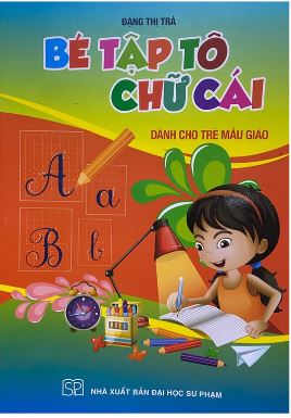 Combo 2 quyển Bé tập tô chữ cái - chữ số dành cho trẻ mẫu giáo.