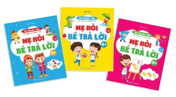 101 câu hỏi - đáp rèn luyện trí thông minh Mẹ hỏi bé trả lời