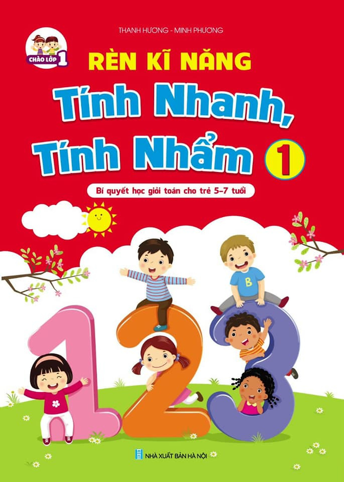 Rèn kĩ năng tính nhanh, tính nhẩm-Bí quyết học giỏi toán cho trẻ 6-7 tuổi