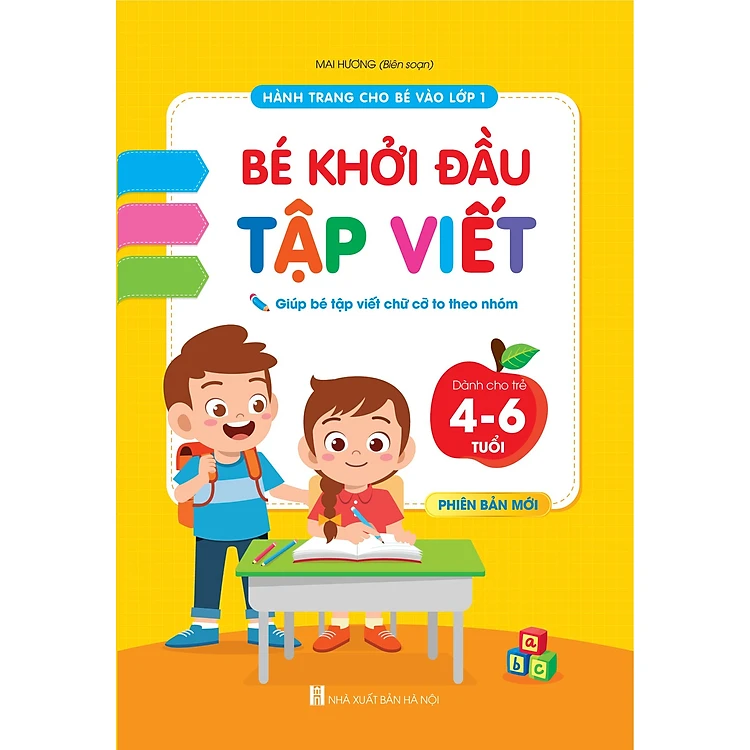 BÉ KHỞI ĐẦU TẬP VIỆT CHO BÉ 4-6 TUỔI - TÂM THẾ VÀ HÀNH TRANG CHO BÉ VÀO LỚP 1