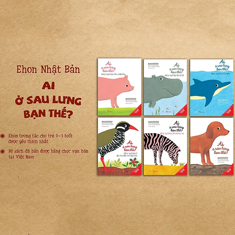 Combo 6 Cuốn Ehon Nhật Bản : Ai Ở Sau Lưng Bạn Thế
