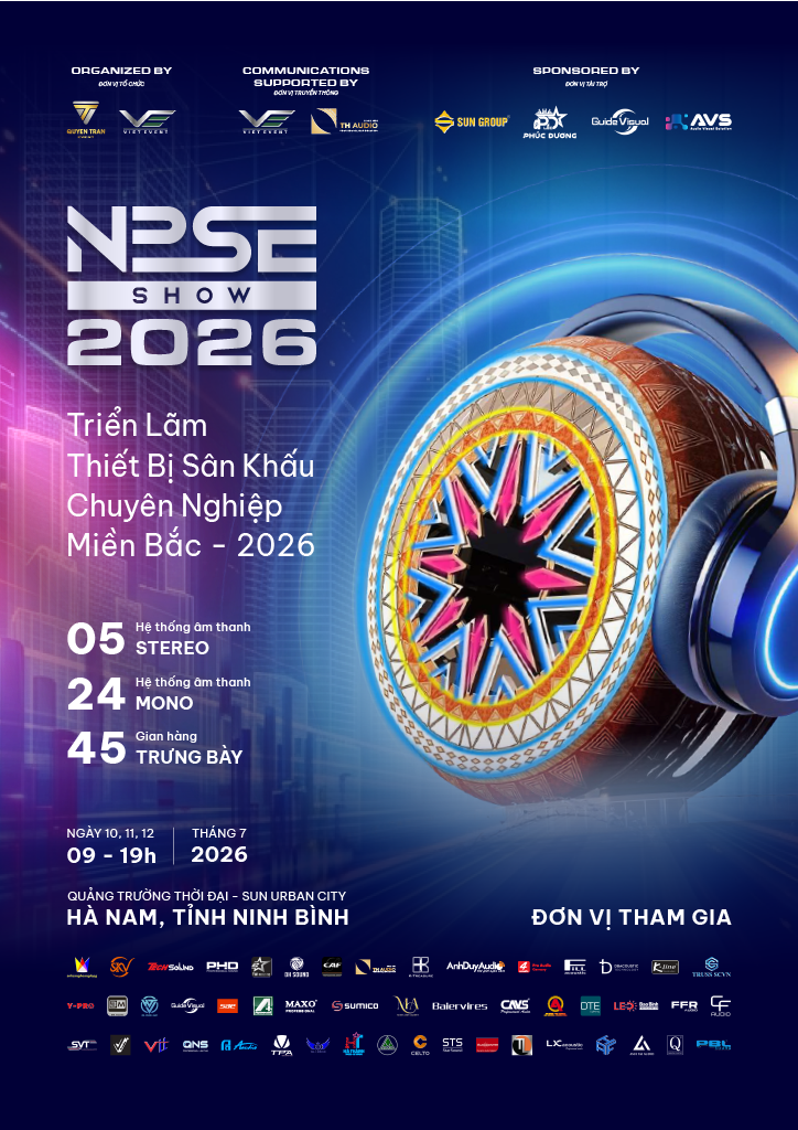NPSE 2026: Nơi Kết Nối Công Nghệ, Biểu Diễn Và Thương Mại Ngành Sự Kiện