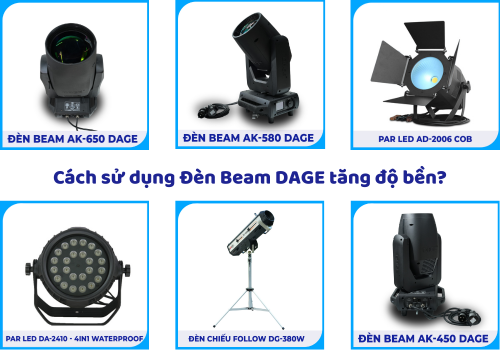 Cách sử dụng Đèn Beam DAGE tăng độ bền