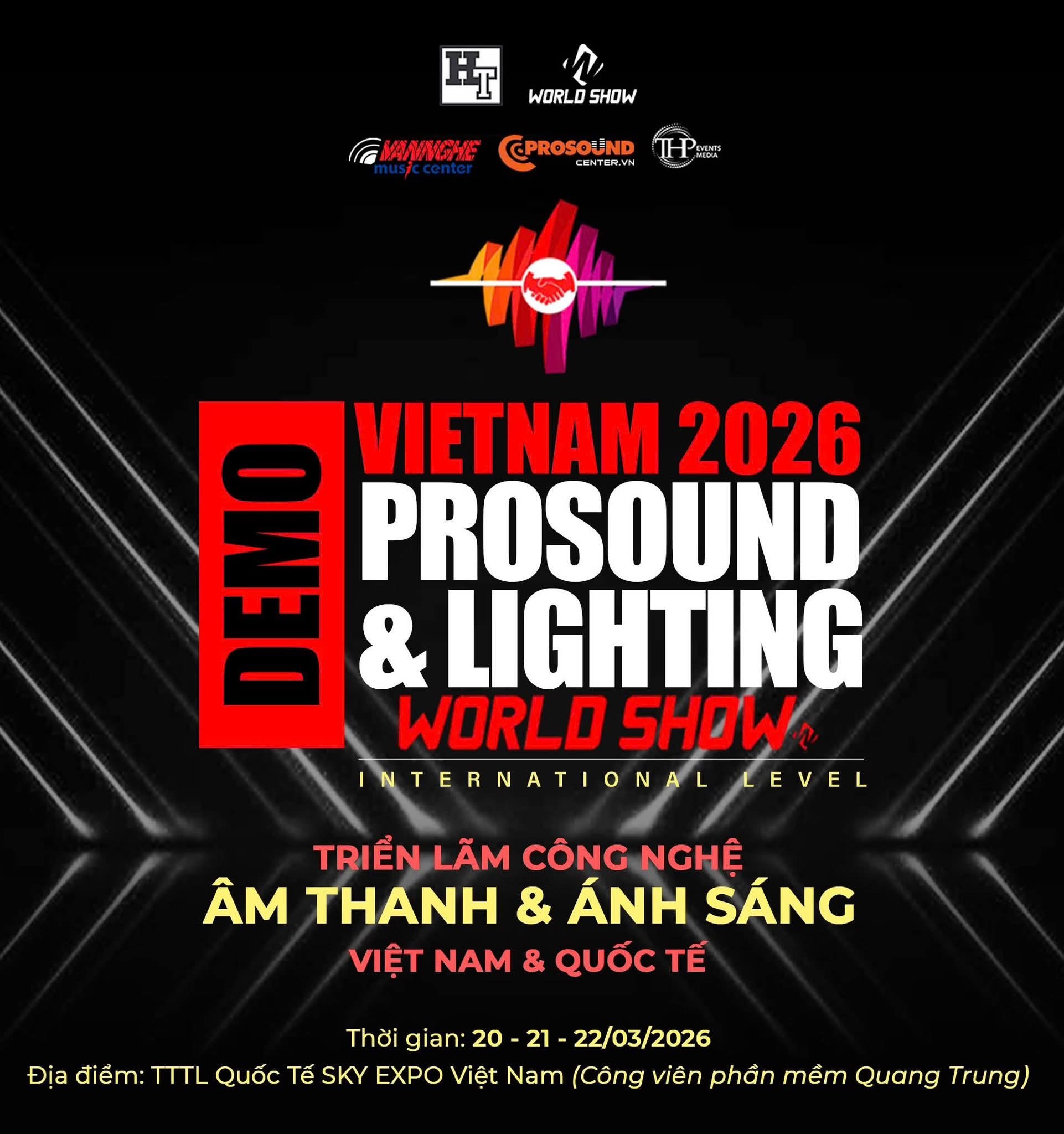 Prosound Vietnam 2026: Sự Kiện Công Nghệ Âm Thanh Ánh Sáng Đỉnh Cao Tháng 3