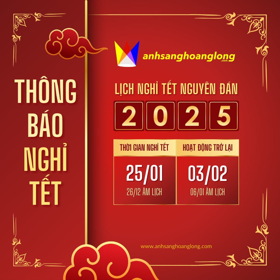 THÔNG BÁO LỊCH NGHỈ TẾT NGUYÊN ĐÁN 2025 ÁNH SÁNG HOÀNG LONG
