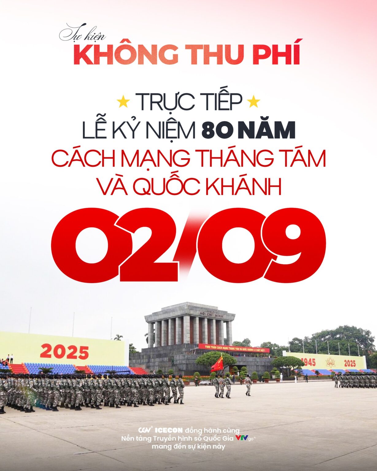 CGV chiếu trực tiếp miễn phí lễ diễu binh quốc khánh 2/9 trên toàn quốc