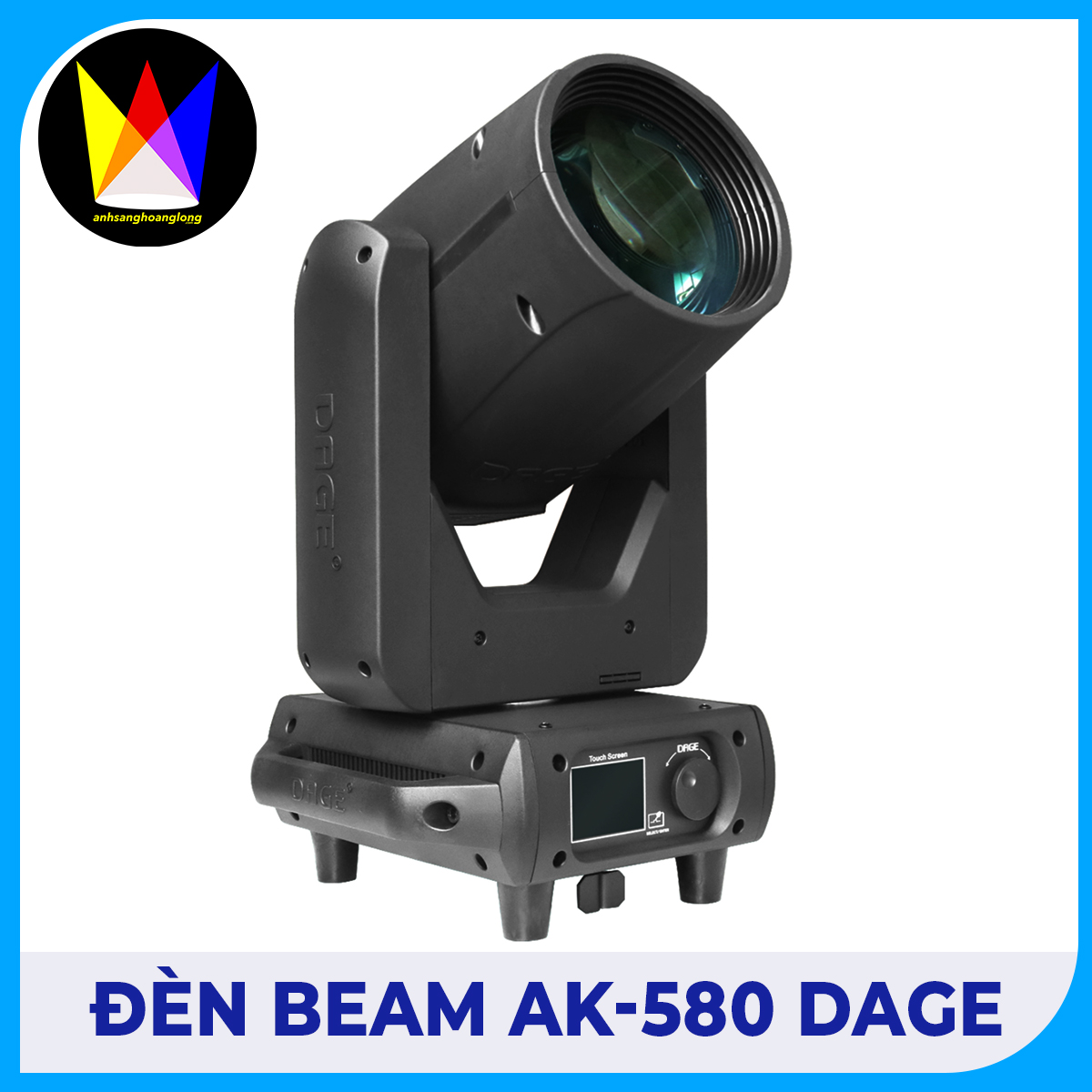 Đèn Beam DAGE sự kiện AK 580