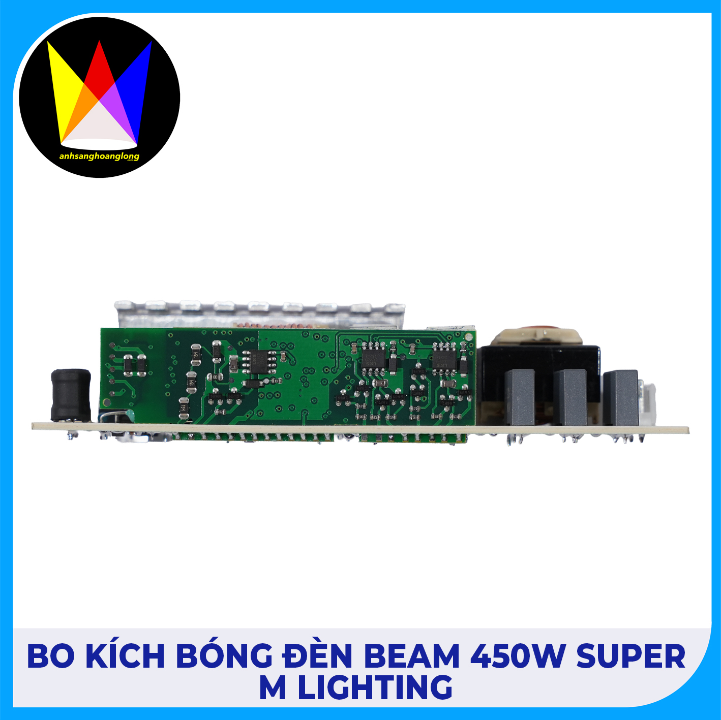 Bo Kích Bóng Đèn Beam 450w Super - M Lighting