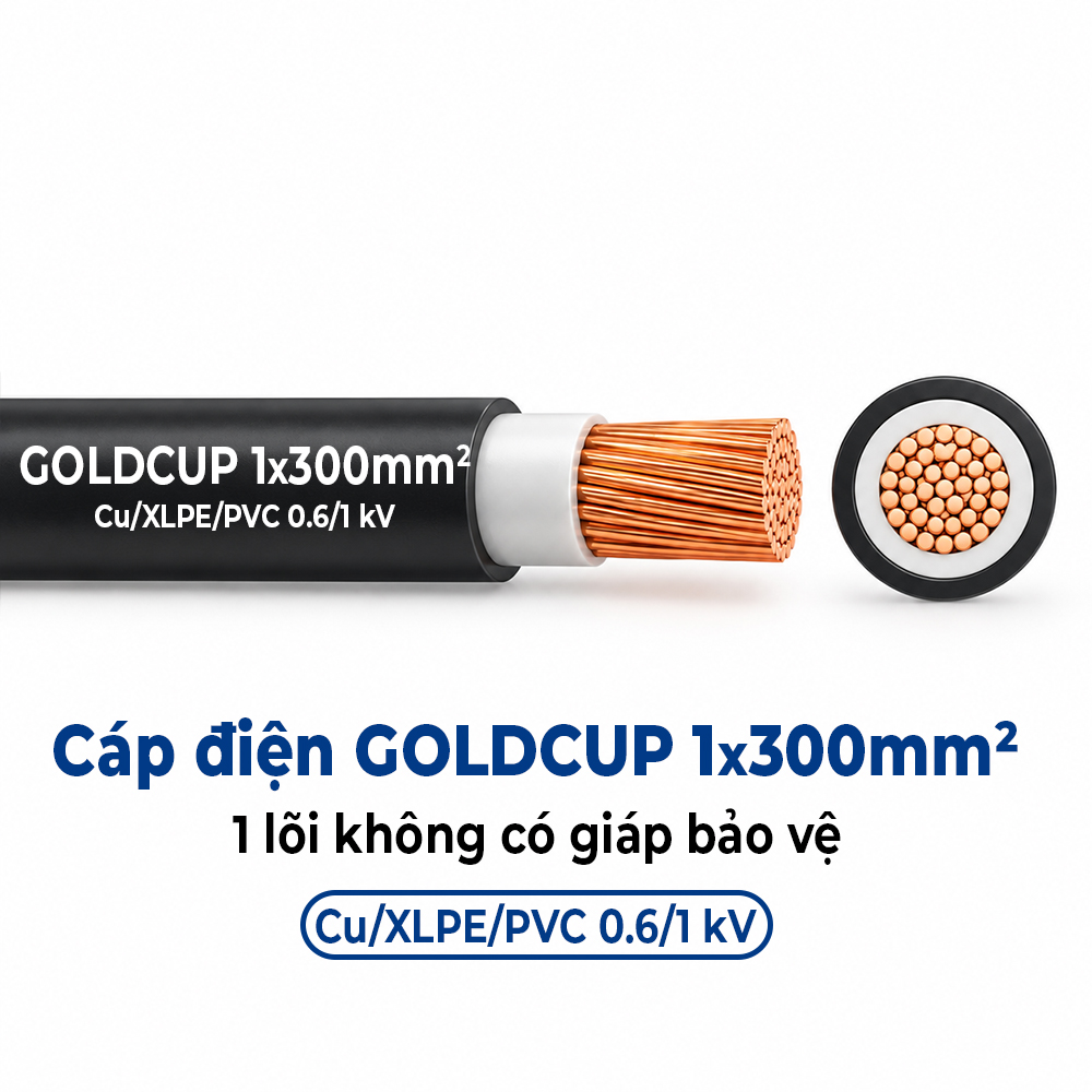 Cáp Điện GOLDCUP 1x300mm² Không Giáp Cu/XLPE/PVC 0,6/1kV