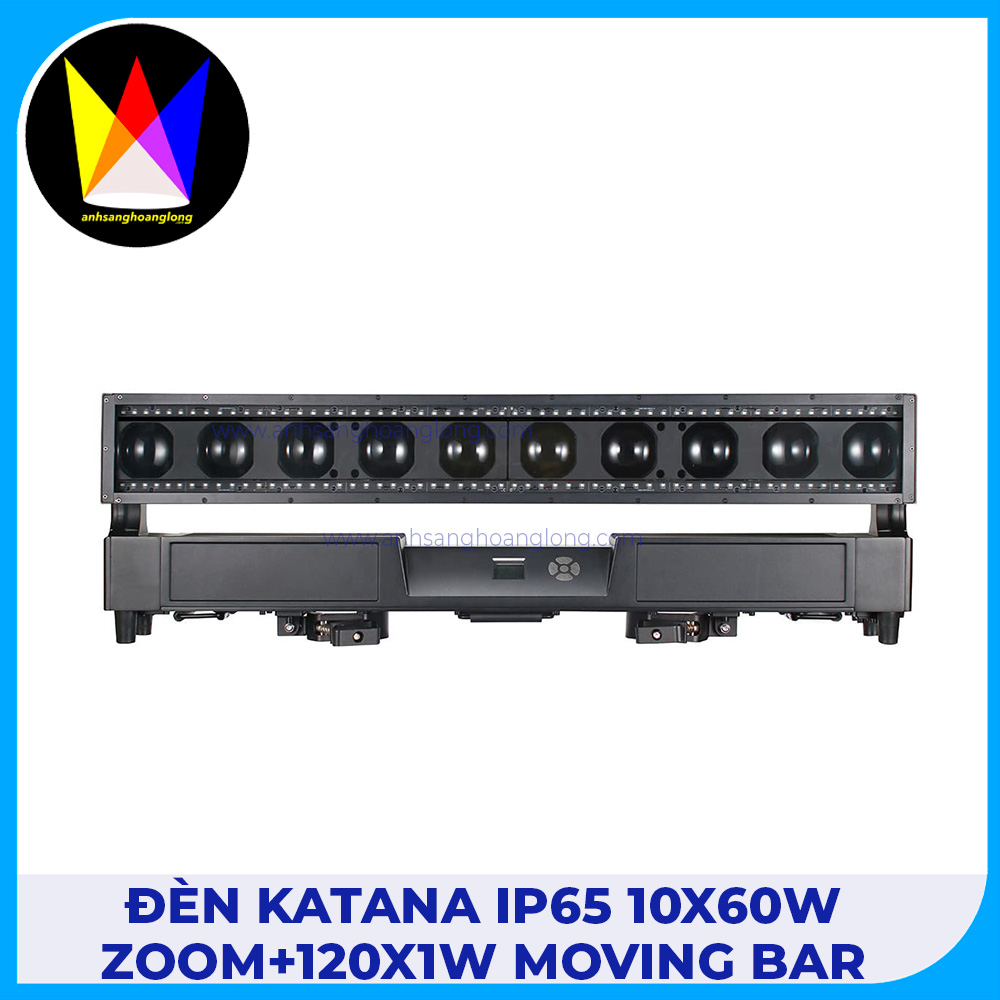 Đèn Katana IP65 10x60W Zoom+120x1W Moving Bar