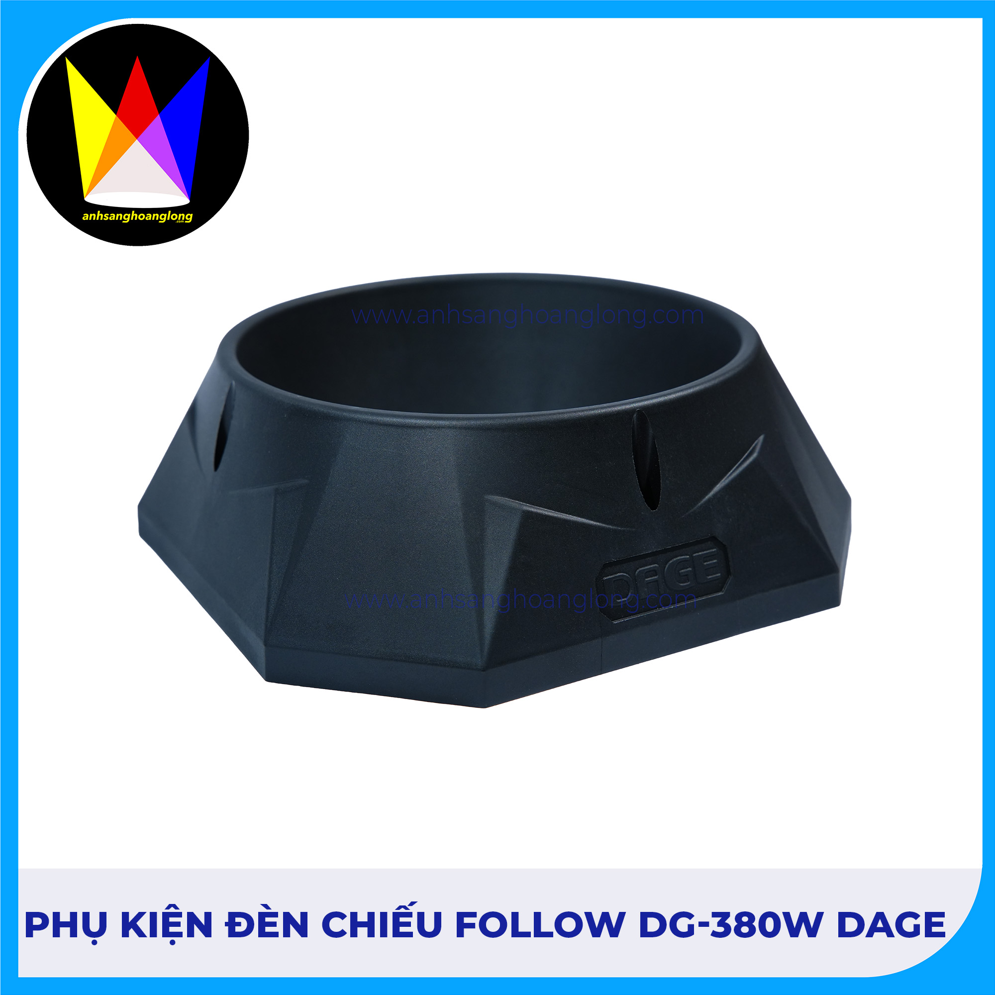 Phụ Kiện Đèn Chiếu Follow DG-380W DAGE
