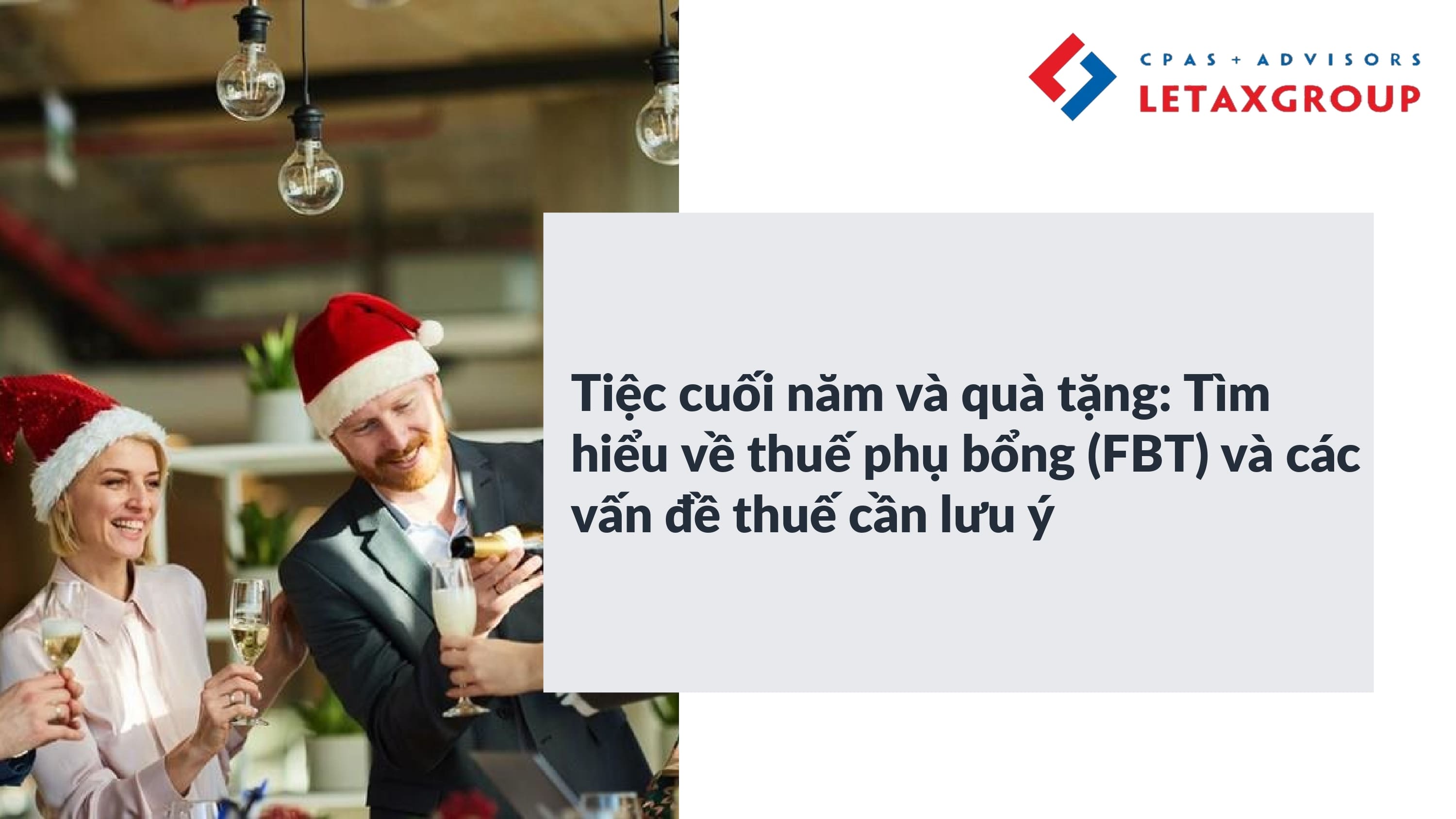 Tiệc Cuối Năm và Quà Tặng: Thuế Phụ Bổng (FBT) và Các Vấn Đề về Thuế